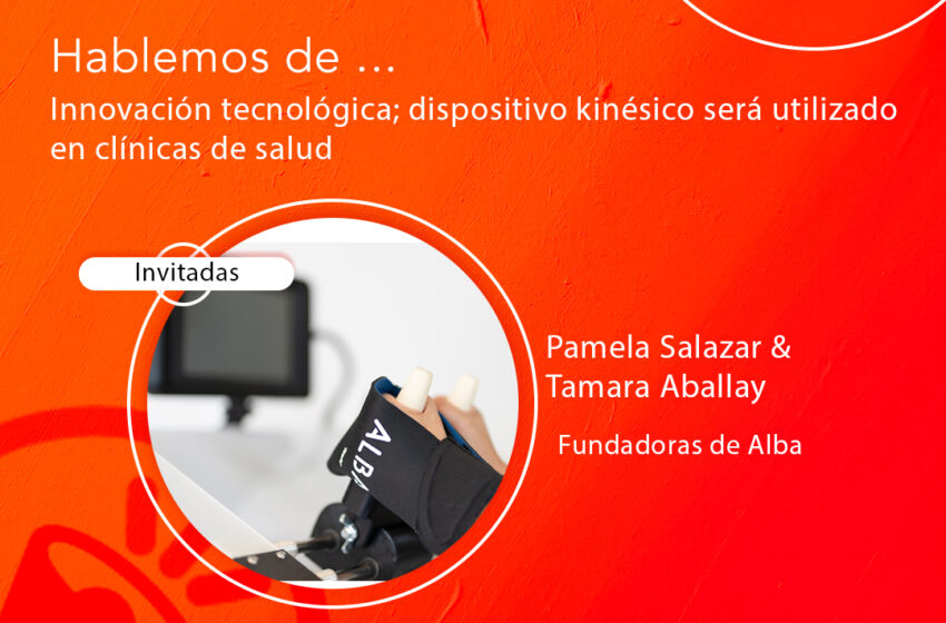  Startup Chilena que revoluciona el mundo de la kinesiología