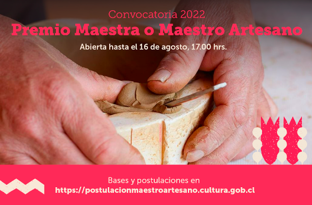 Ministerio de las Culturas, las Artes y el Patrimonio invita a postular al Premio Maestra Artesana o Maestro Artesano 2022